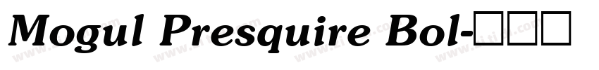 Mogul Presquire Bol字体转换